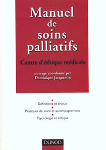 Manuel de soins palliatifs-clinique - psychologie ethique - 3e edition
