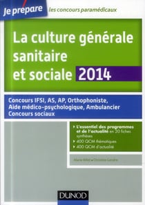 Je prépare - la culture générale sanitaire et sociale - fiches de cours et qcm corrigés (3e édition)