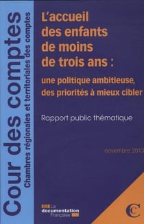 La politique d'accueil des enfants de moins de trois ans - novembre 2013