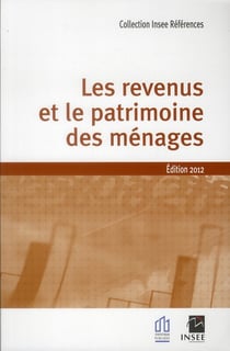 Les revenus et le patrimoine des ménages - Édition 2012