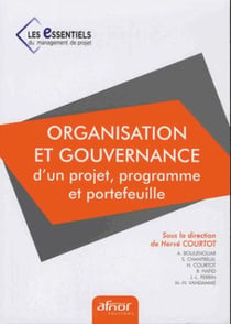 Organisation et gouvernance d'un projet, programme et portefeuille