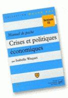 Manuel de poche. Crises et politiques économiques