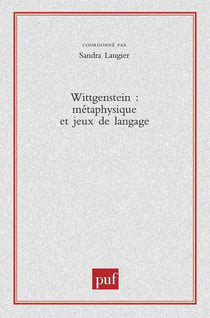 Wittgenstein, métaphysique et jeux de langage