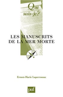 Les manuscrits de la Mer morte (10e édition)