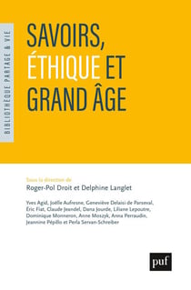 Savoirs, éthique et grand âge