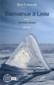 Bienvenue à Leer : Genèse Utopia Tome 1
