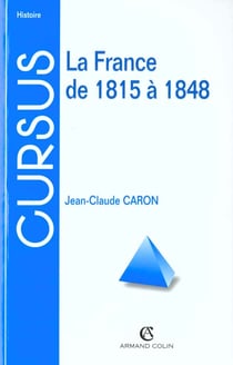 La france de 1815 a 1848 - 2e edition