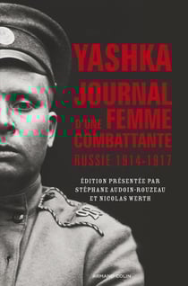 Yashka - journal d'une femme combattante en Russie (1914-1917)