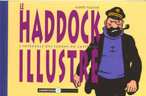 Haddock illustre (le) - l'integrale des jurons du capitaine
