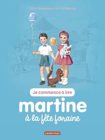 Je commence à lire avec Martine Tome 16 : Martine à la fête foraine