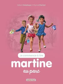 Je commence à lire avec Martine Tome 55 : Martine au parc