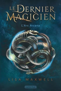 Le dernier magicien Tome 1 : l'ars arcana
