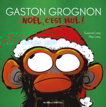 Gaston Grognon : Noël, c'est nul