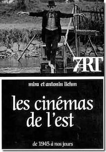 Les cinéma de l'est - de 1945 à nos jours