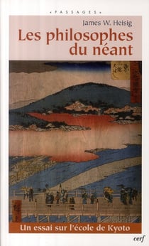 Les philosophes du néant - un essai sur l'école de Kyoto