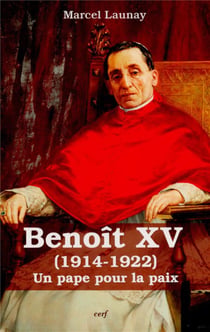 Benoît XV - un pape pour la paix (1914-1922)