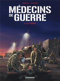 Médecins de guerre Tome 2 : à la dérive