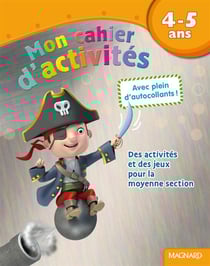 Mon cahier d'activités : des activités et des jeux pour la moyenne section - 4-5 ans (pirate)
