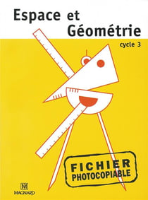 Espace et géométrie - cycle 3 - fichier photocopiable (édition 2002)