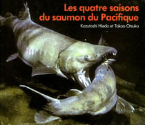Quatre saisons saumon du pacifique (les)