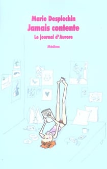 Journal D Aurore 1 (Le) Jamais Contente