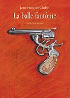 Balle fantome (la)