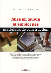 Mise en oeuvre et emploi des matériaux de construction Tome 2