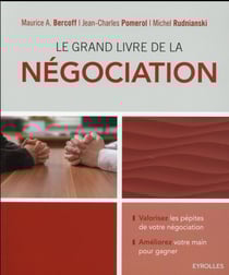 Le grand livre de la négociation - valorisez les pépites de votre négociation - améliorez votre main pour gagner