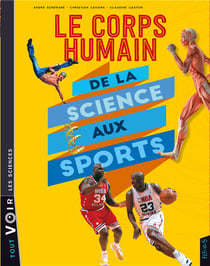 Corps humain - de la science au sport