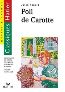 Poil de carotte (j. renard) - les rapports entre enfants et parents - edition 97