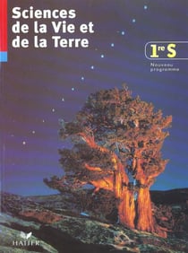 Sciences de la vie et de la terre - 1ère s - livre de l'élève (édition 2001)