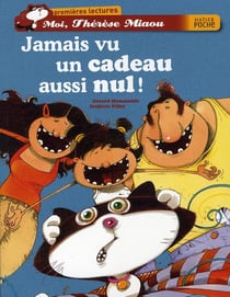 Moi, thérèse miaou - jamais vu un cadeau aussi nul !