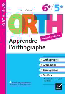 O.R.T.H. : apprendre l'orthographe - 6e/5e (édition 2009)