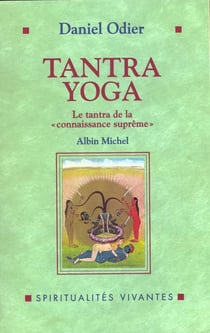 Tantra yoga - le tantra de la connaissance supreme