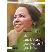 Si les bébés pouvaient parler...