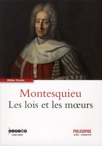 Montesquieu - les lois et les moeurs