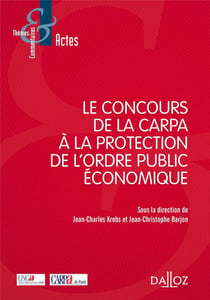 Le concours de la CARPA à la protection de l'ordre public économique