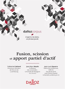 Fusion, scission et apport partiel d'actif
