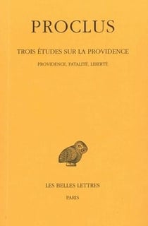 Trois études sur la providence. Tome II : Providence, fatalité, liberté
