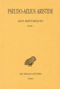 Arts rhetoriques Tome 1 - l1
