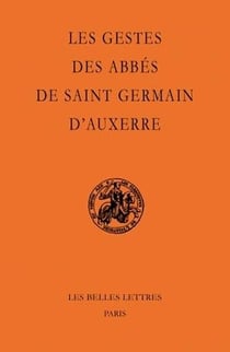 Les gestes des abbés de Saint Germain d'Auxerre