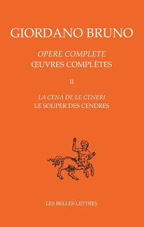 Le Souper des Cendres / La Cena de le Ceneri : Oeuvres complètes Tome II