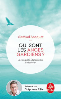 Qui sont les anges gardiens ? une enquête à la frontière de l'amour