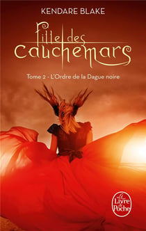 Fille des cauchemars Tome 2 - l'ordre de la dague noire
