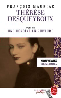 Thérèse Desqueyroux - dossier : une héroïne en rupture