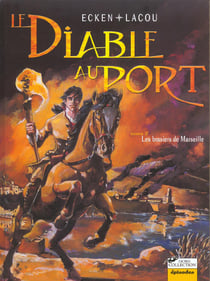 Le diable au port t.2 - les brasiers de Marseille