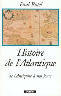 Histoire de l'Atlantique - de l'antiquité à nos jours