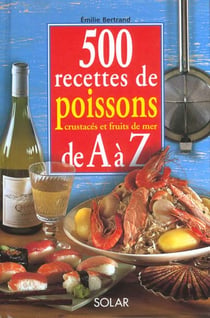500 recettes de poissons de a a z