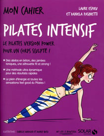 Mon cahier : pilates intensif