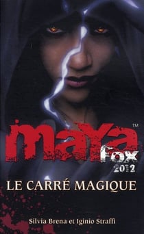 Maya fox 2012 - tome 2 le carre magique - vol02